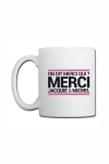 Mug blanc J&M - On dit merci qui ?